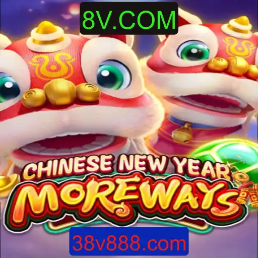 Descubra o Novo Jogo CHINESENEWYEARMOREWAYS: Uma Aventura de Entretenimento no 8V.COM